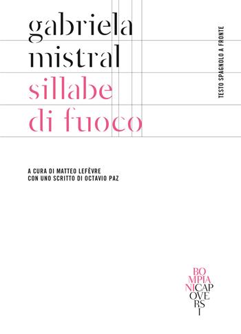 Sillabe di fuoco. Testo spagnolo a fronte - Gabriela Mistral - Libro Bompiani 2020, CapoVersi | Libraccio.it