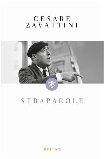 Straparole - Cesare Zavattini - Libro Bompiani 2018, Tascabili narrativa | Libraccio.it
