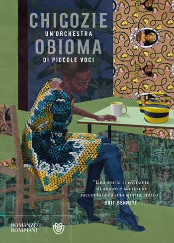 Un'orchestra di piccole voci - Chigozie Obioma - Libro Bompiani 2021, Narrativa straniera | Libraccio.it