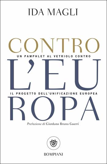 Contro l'Europa - Ida Magli - Libro Bompiani 2019, Tascabili. Saggi | Libraccio.it