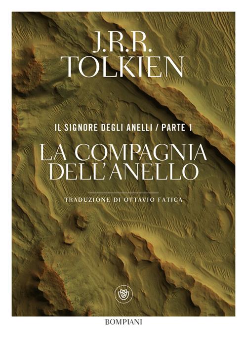 La compagnia dell'anello. Il Signore degli anelli. Vol. 1 - John R. R.  Tolkien - Libro Bompiani 2019