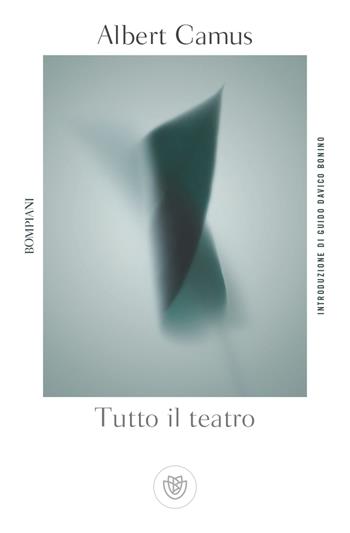 Tutto il teatro - Albert Camus - Libro Bompiani 2018, Tascabili narrativa | Libraccio.it