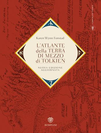 L' Atlante della Terra di Mezzo di Tolkien. Nuova ediz. - Karen Wynn Fonstad - Libro Bompiani 2021, Illustrati | Libraccio.it