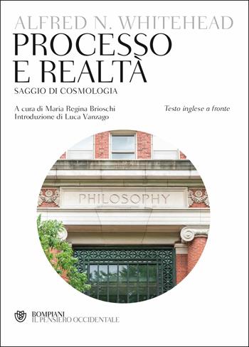 Processo e realtà. Testo inglese a fronte - Alfred North Whitehead - Libro Bompiani 2019, Il pensiero occidentale | Libraccio.it