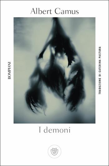 I demoni - Albert Camus - Libro Bompiani 2019, Tascabili narrativa | Libraccio.it