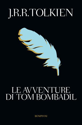 Le avventure di Tom Bombadil - John R. R. Tolkien - Libro Bompiani 2019, Tascabili narrativa | Libraccio.it