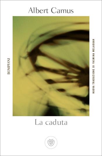 La caduta - Albert Camus - Libro Bompiani 2019, Tascabili narrativa | Libraccio.it