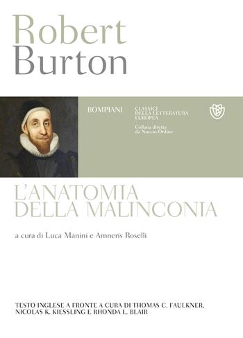 L'anatomia della malinconia. Testo inglese a fronte - Robert Burton - Libro Bompiani 2020, Classici della letteratura europea | Libraccio.it