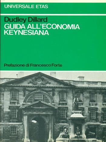Guida all'economia keynesiana - Dudley Dillard - Libro Rizzoli 1980, ETAS Economia e storia economica | Libraccio.it