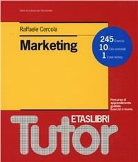 Marketing. 245 esercizi, 10 casi aziendali, 1 case history - Raffaele Cercola - Libro Rizzoli 1995, ETAS Tutor | Libraccio.it