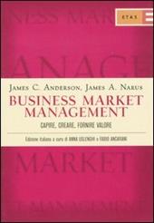 Business market management. Capire, creare, fornire valore