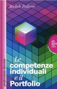 Le competenze individuali e il portfolio - Michele Pellerey - Libro Rizzoli 2004, ETAS Etas scuola | Libraccio.it