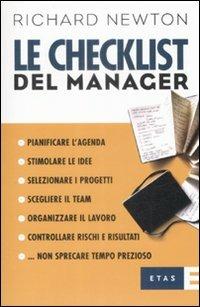 Le checklist del manager - Richard Newton - Libro Rizzoli 2009, ETAS Management | Libraccio.it