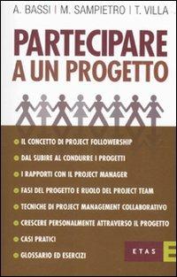 Partecipare a un progetto - Antonio Bassi, Marco Sampietro, Tiziano Villa - Libro Rizzoli 2010, ETAS Management | Libraccio.it