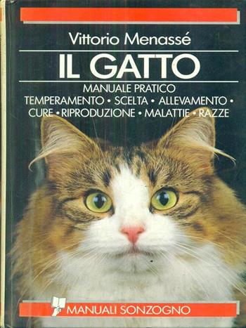 Il gatto - Vittorio Menassé - Libro Sonzogno 1989, Guide e manuali varia | Libraccio.it