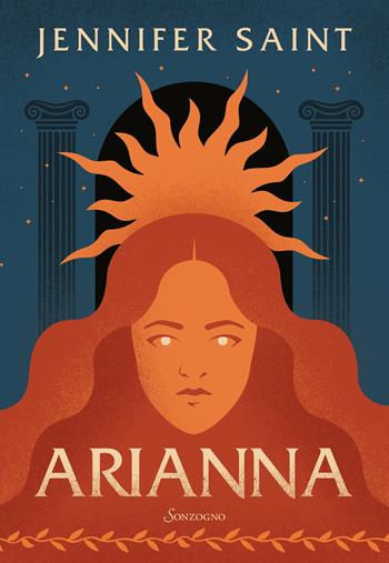 Arianna - Jennifer Saint - Libro Sonzogno 2022, Romanzi | Libraccio.it