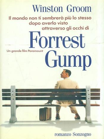 Forrest Gump - Winston Groom - Libro Sonzogno 1994, Romanzi | Libraccio.it