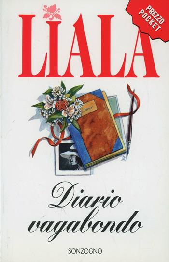 Diario vagabondo - Liala - Libro Sonzogno 1997, Liala bestsellers | Libraccio.it