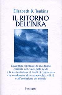 Il ritorno dell'inka - Elizabeth Jenkins - Libro Sonzogno 1997 | Libraccio.it
