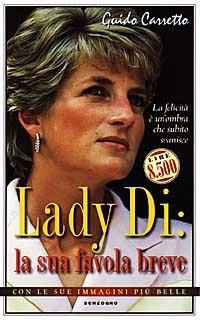Lady Di: la favola breve è finita - Guido Carretto - Libro Sonzogno, Tascabili varia | Libraccio.it