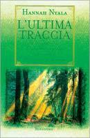 L' ultima traccia - Hannah Nyala - Libro Sonzogno 1998 | Libraccio.it