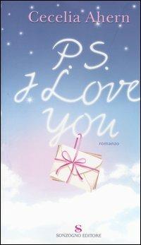 P.S. I love you - Cecelia Ahern - Libro Sonzogno 2004, Romanzi | Libraccio.it