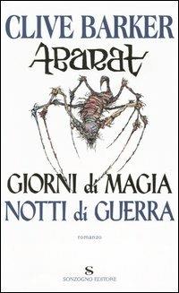 Abarat. Giorni di magia, notti di guerra - Clive Barker - Libro Sonzogno 2005, Romanzi | Libraccio.it
