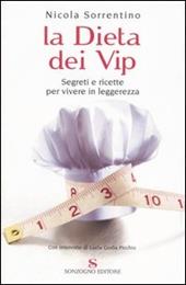 La dieta dei vip. Segreti e ricette per vivere in leggerezza