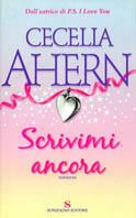 Scrivimi ancora - Cecelia Ahern - Libro Sonzogno 2005, Romanzi | Libraccio.it