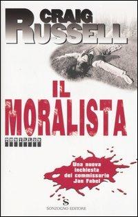 Il moralista - Craig Russell - Libro Sonzogno 2006, Romanzi | Libraccio.it