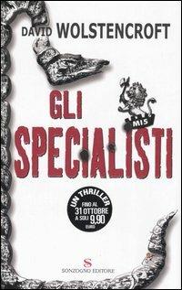 Gli specialisti - David Wolstencroft - Libro Sonzogno 2006, Romanzi | Libraccio.it