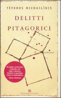 Delitti pitagorici - Tèfkros Michailìdis - Libro Sonzogno 2008, Romanzi | Libraccio.it