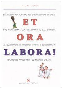 Et ora labora! - Vicky León - Libro Sonzogno 2008 | Libraccio.it