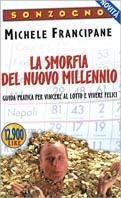 La smorfia del nuovo millennio - Michele Francipane - Libro Sonzogno 1999, Tascabili varia | Libraccio.it