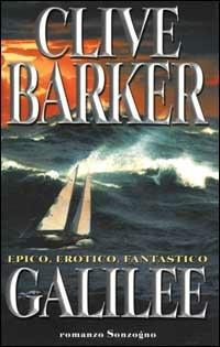 Galilee - Clive Barker - Libro Sonzogno 2000, Romanzi | Libraccio.it