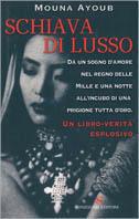 Schiava di lusso - Mouna Ayoub - Libro Sonzogno 2001 | Libraccio.it
