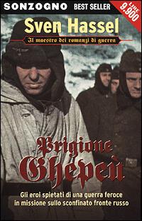 Prigione Ghepeù - Sven Hassel - Libro Sonzogno 2001, Bestseller | Libraccio.it