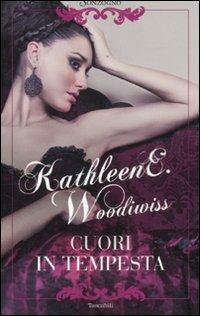 Cuori in tempesta - Kathleen E. Woodiwiss - Libro Sonzogno 2001, Bestseller | Libraccio.it