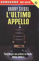 L' ultimo appello - Barry Siegel - Libro Sonzogno 2002, Bestseller | Libraccio.it