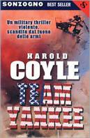 Team yankee - Harold Coyle - Libro Sonzogno 2002, Bestseller | Libraccio.it