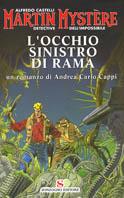 Martin Mystere. L'occhio sinistro di Rama - Andrea Carlo Cappi, Alfredo Castelli - Libro Sonzogno 2002, Romanzi | Libraccio.it