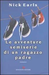 Le avventure semiserie di un ragazzo padre