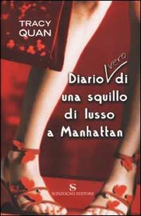 Diario (vero) di una squillo di lusso a Manhattan - Tracy Quan - Libro Sonzogno 2002 | Libraccio.it