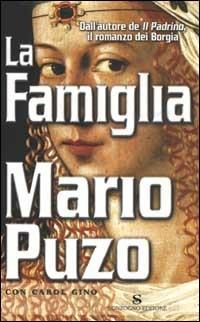 La famiglia - Mario Puzo - Libro Sonzogno 2003, Romanzi | Libraccio.it