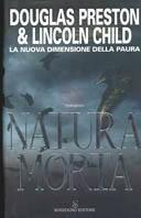 Natura morta - Douglas Preston, Lincoln Child - Libro Sonzogno 2003, Romanzi | Libraccio.it