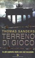 Terreno di gioco - Thomas Sanders - Libro Sonzogno 2003 | Libraccio.it