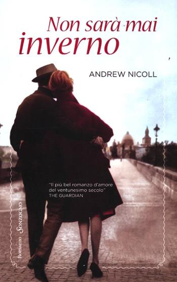 Non sarà mai inverno - Andrew Nicoll - Libro Sonzogno 2012, Romanzi | Libraccio.it