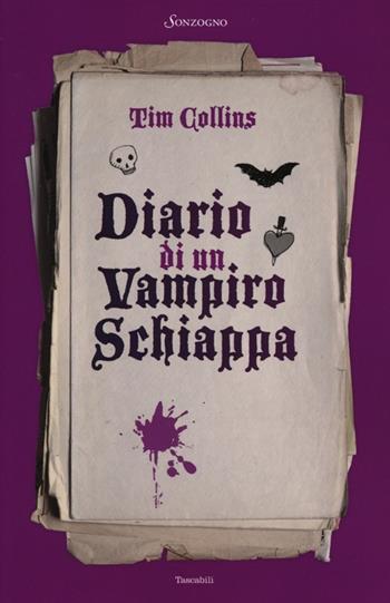 Diario di un vampiro schiappa - Tim Collins - Libro Sonzogno 2013, Tascabili varia | Libraccio.it