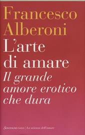 L' arte di amare. Il grande amore erotico che dura