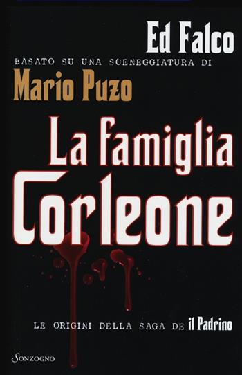 La famiglia Corleone - Ed Falco, Mario Puzo - Libro Sonzogno 2013, Tascabili romanzi | Libraccio.it